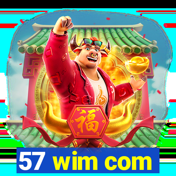 57 wim com